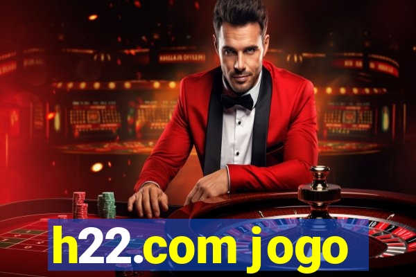 h22.com jogo